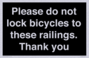 please-do-not-lock-bicycles-to-these-railings-thank-you~